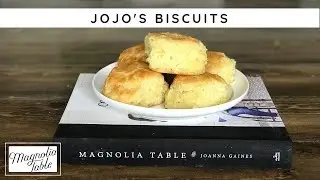 Magnollia Table JoJo's Biscuit Recipe | RecipesTested