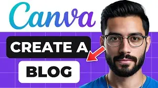 Как создать блог на сайте Canva (полное подробное руководство)