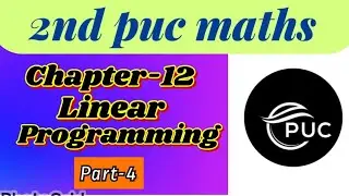 2nd puc maths linear programming class#2nd puc maths#2ndpuckarnataka#maths class#chapter12#LPP#puc 
