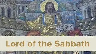 Son of Man - Jesus the Messiah Ep. 8 - Lord of the Sabbath