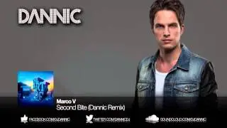Marco V - Second Bite (Dannic Remix)