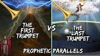 Parallels of The First & Last Trumpets