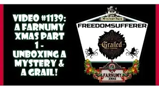 Video #1139:  A Farnumy Xmas Part 1 - Unboxing A Mystery & A Grail!