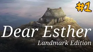 Dear Esther: Landmark Edition - Walkthrough - Part 1 - The Lighthouse (PC UHD) [4K60FPS]