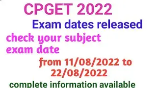 CPGET 2022 Exam dates out