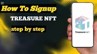 How to Sign Up for Treasure NFT: Step-by-Step Guide for Beginners