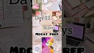 day 13 of 30 days mdcat prep| mdcat prep 2025| study routine #study #mdcatpreparation #mbbs #mdcat