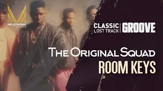 MELOTRONIC CLASSIC RnB : The Original Squad 'Room Keys' #groove #rnb #music #chillvibes #chillbeats