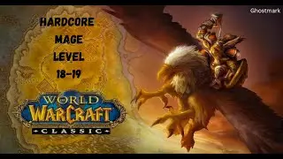 Watch Me Die At Level 19 | Hardcore Classic Wow | Permadeath