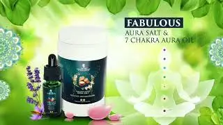 FABULOUS AURA SALT and 7 CHAKRA AURA OIL
