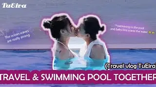 [Girl Love] TuEira: TuEira Travels - Swimming Together - VLog TuEira Lesbian Couple LGBT #lgbt