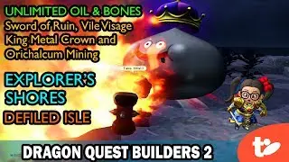 Defiled Isle Explorer&rsquo;s Shores: Cursed Sword of Ruin & Orichalcum, Unlimited Oil & Bones | DQB2