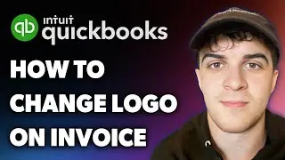 How to Change Logo on Quickbooks Invoice (Full 2025 Guide)