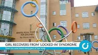 Girl recovers from &lsquo;locked-in&rsquo; syndrome