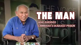 Chum Mey - The Man Who Survived Cambodia's Deadlest Prison