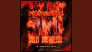 3rd Degree (feat. Logan H. James)
