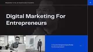 Digital Marketing For Entrepreneurs - A Complete Course | Enroll Today | Online Course In India