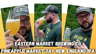 Eastern Market Brewing Co's Pineapple Market Day New England Style IPA | Craft Beer Review