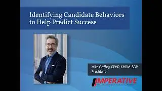 Identifying Candidate Behaviors to Help Predict Success