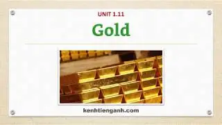 [Unit 1.11] Gold - Listening English Through Dictation