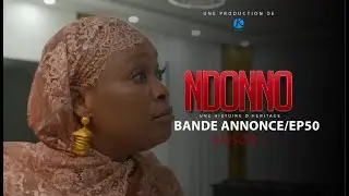 SERIES - NDONNO - EPISODE 50 - Trailer