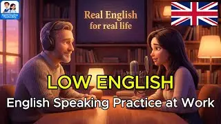 English Speaking Practice at Work | Natural Workplace English Conversations