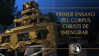Primer ensayo del Corpus Christi de Mengibar 2025