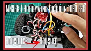 MN86K MN86KS | Brushless motor BACK TO Brushed motor | Hobbywing Quicrun 1080