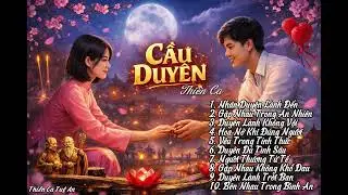 Cầu Duyên I Nguyện Ước Cho Tình Yêu Trọn Vẹn