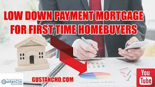 Low Down Payment Mortgage For First Time Home Buyers