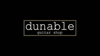 Dunable Guitar Shop - Open Now!
