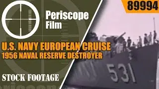 U.S. NAVY EUROPEAN CRUISE  1956 NAVAL RESERVE DESTROYER ESCORT TRAINING 89994