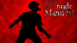 Hell Made Manifest Gameplay (Horror)