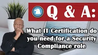 What IT  Certification do you need for a Security Compliance role