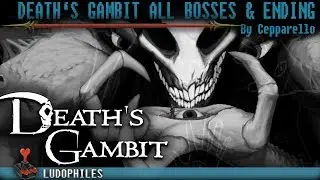 Death's Gambit - All Bosses & Game Ending