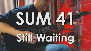 Sum 41 - Still Waiting / Guitar Cover by @MekFingerstyle