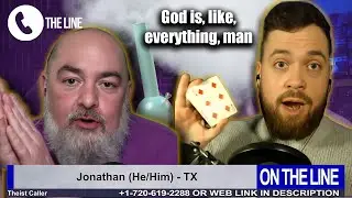 Caller Claims God is Everything AND Nothing??! | Matt Dillahunty and Dara the Magic Skeptic