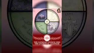 The Catholic Liturgical Calendar