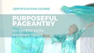 Purposeful Pageantry Course I -  Movement With Worship Tools Flags
