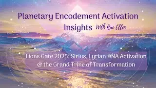 Lions Gate 2025: Sirius, Lyrian DNA Activation & the Grand Trine of Transformation