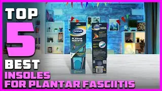 Best Insoles for Plantar Fasciitis in 2024 - Top 5  Review [Men, Women, Work, Running Insoles]