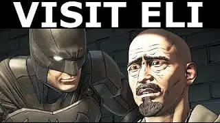 Visit Eli - Alternative Choices - BATMAN Season 2 The Enemy Within Episode 1: The Enigma