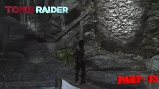 TombRaider GamePlay Walkthrough Part-13(RESCUE THE CAPTURED ENDURANCE CREW) in Hindi