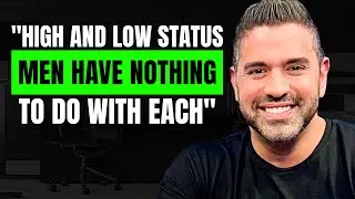 Are You High Status Man Or Low Status Man?