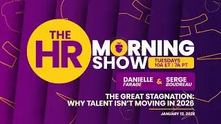 The HR Morning Show: The Great Stagnation: Why Talent Isn&rsquo;t Moving in 2026