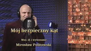 PICADOR. Mirosław Politowski - M&oacute;j bezpieczny kąt (Official Music Video)