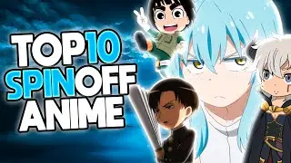 Top 10 Spin Off Anime You Should Watch