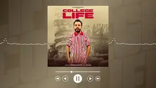 College Life - Rajveer Bhawanigarh ( Official Song) L Vee Music | Latest Punjabi Song 2025 |