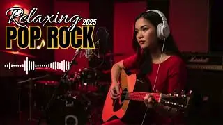 Soft Rock Relax Mix 2025 &bull; Healing Slow Rock Songs for Daily Relax