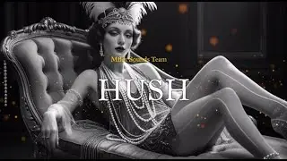 MFLEX SOUNDS TEAM. HUSH ( Electroswing)